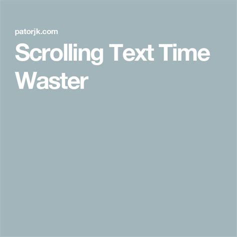 patorjack. com|Scrolling Text Time Waster .